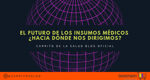 El futuro de los insumos médicos Blog Carrito de la Salud